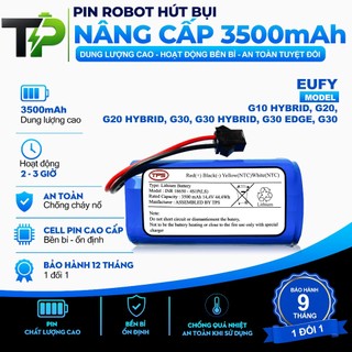 ( DUNG LƯỢNG 3500 mAh )PIN ROBOT HÚT BỤI NÂNG CẤP  EUFY G10 HYBRID / G20 / G20 HYBRID / G30 / G30 HYBRID / G30 EDGE/ G30