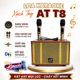 Loa Karaoke Xách Tay Du Lịch AT T8 - Bass 20cm Kèm 2 Micro UHF Chống Hú, Chất Âm Mạnh Mẽ, Rõ RàngBT 5.0, Kết Nối Dễ Dàng
