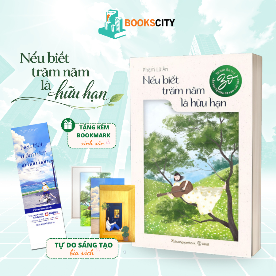Sách - Nếu Biết Trăm Năm Là Hữu Hạn - Tác giả Phạm Lữ Ân