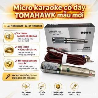 Micro karaoke có dây TOMAHAWK  âm thanh sắc nét, độ bền cao, mic hát nhẹ tiếng, trong dùng cho dàn karaoke.