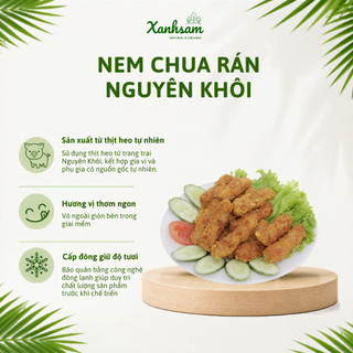[HỎA TỐC] Nem Chua Rán Nguyên Khôi 300g - Xanhsam Natural & Organic