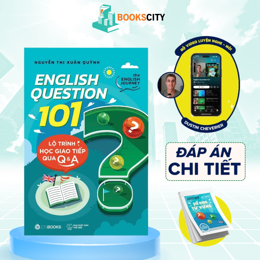 Sách - Lộ Trình Học Giao Tiếp Tiếng Anh Qua Q&A: English Question 101 - Nguyễn Thị Xuân Quỳnh