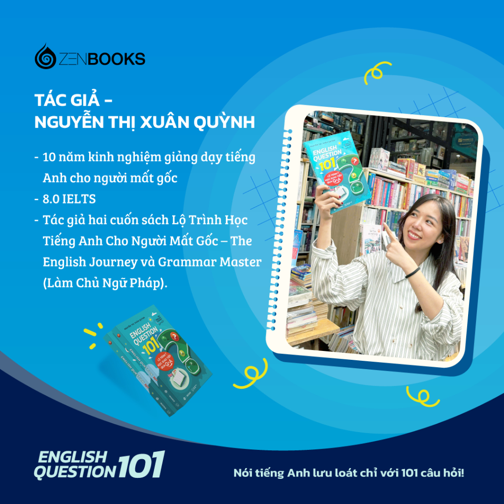 Sách - Lộ Trình Học Giao Tiếp Tiếng Anh Qua Q&A: English Question 101 - Nguyễn Thị Xuân Quỳnh