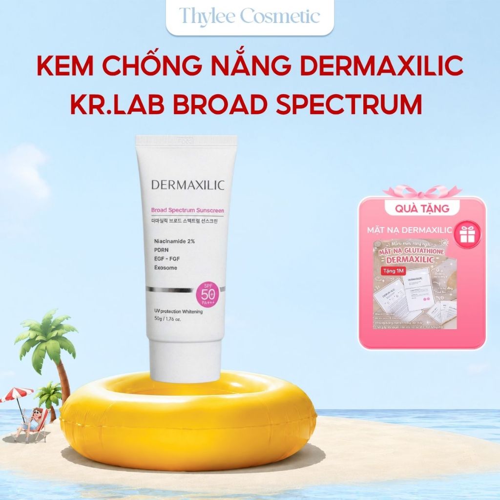 Kem Chống Nắng Dermaxilic Broad Spectrum Sunscreen SPF50+/PA++ Công Thức Vật Lý Hóa Học Dưỡng Trắng Da 50ml-ThyLee