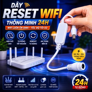 Dây Reset Wifi Thông Minh 24H - Tự Động khởi động Modem wifi Chống Mất Kết Nối Tăng Băng Thông SALE