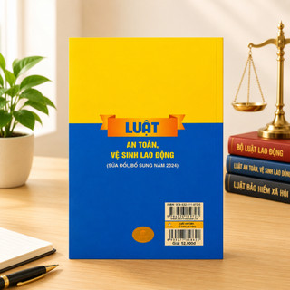 Sách - Luật An Toàn, Vệ Sinh Lao Động (Sửa đổi, bổ sung năm 2024) - ndbooks