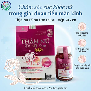 Thận Nữ Tố Nữ Đan Lolita 30 viên hỗ trợ giảm bốc hỏa, rối loạn giấc ngủ, sinh lý tuổi tiền mãn kinh