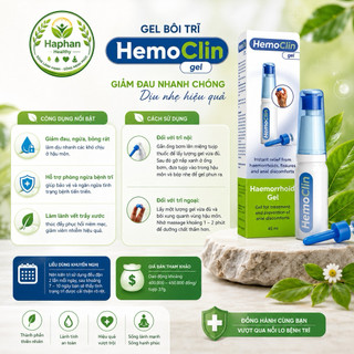 HEMOCLIN Gel bôi trĩ, nứt kẽ hậu môn, phòng ngừa bệnh trĩ