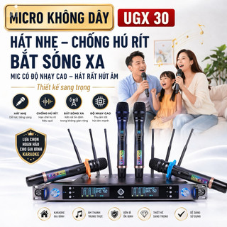 Micro Không Dây UGX 30 Hát Nhẹ, Chống Hú Rít, Bắt Sóng Cực Xa, Mic Có Độ Nhạy Cao- Hát Rất Hút Âm, Sóng Xa 150 Mét