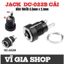 Jack Cái DC-022B Chuẩn 5.5mm x 2.1mm Kèm Đai Ốc Cao Cấp - Chịu Tải 5A Vĩ Gia Shop