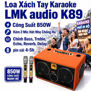 Loa Xách Tay Karaoke  LMK audio K89, Công Suất 850W, Kèm 2 Mic Hát Nhẹ Chống Hú, Chỉnh Bass, Treble, Echo, Reverb, Delay