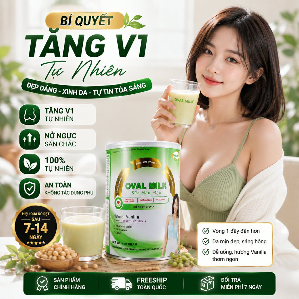 Tăng Vòng 1 Nhanh, Nở Ngực OVALMILK, Căng Tròn Săn Chắc Ngực