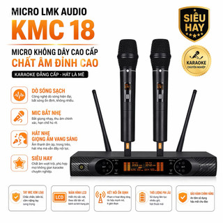 Micro LMK audio KMC 18, Cảm Biến Tự Ngắt, Dò Sóng Sạch, Mic Bắt Nhẹ, Hát Nhẹ Giọng Ấm Vang Sáng, Siêu Hay