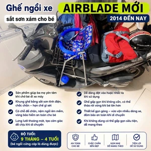GHẾ ĐI XE MÁY TAY GA AIRBLADE MỚI 2014-2024 AN TOÀN CHO BÉ