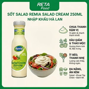 Sốt Trộn Salad Cream Remia 250ml - Xốt Trộn Salad Chua Nhẹ Béo Mịn - Phù hợp cho cả gia đình -Sốt Nhập Khẩu Hà Lan