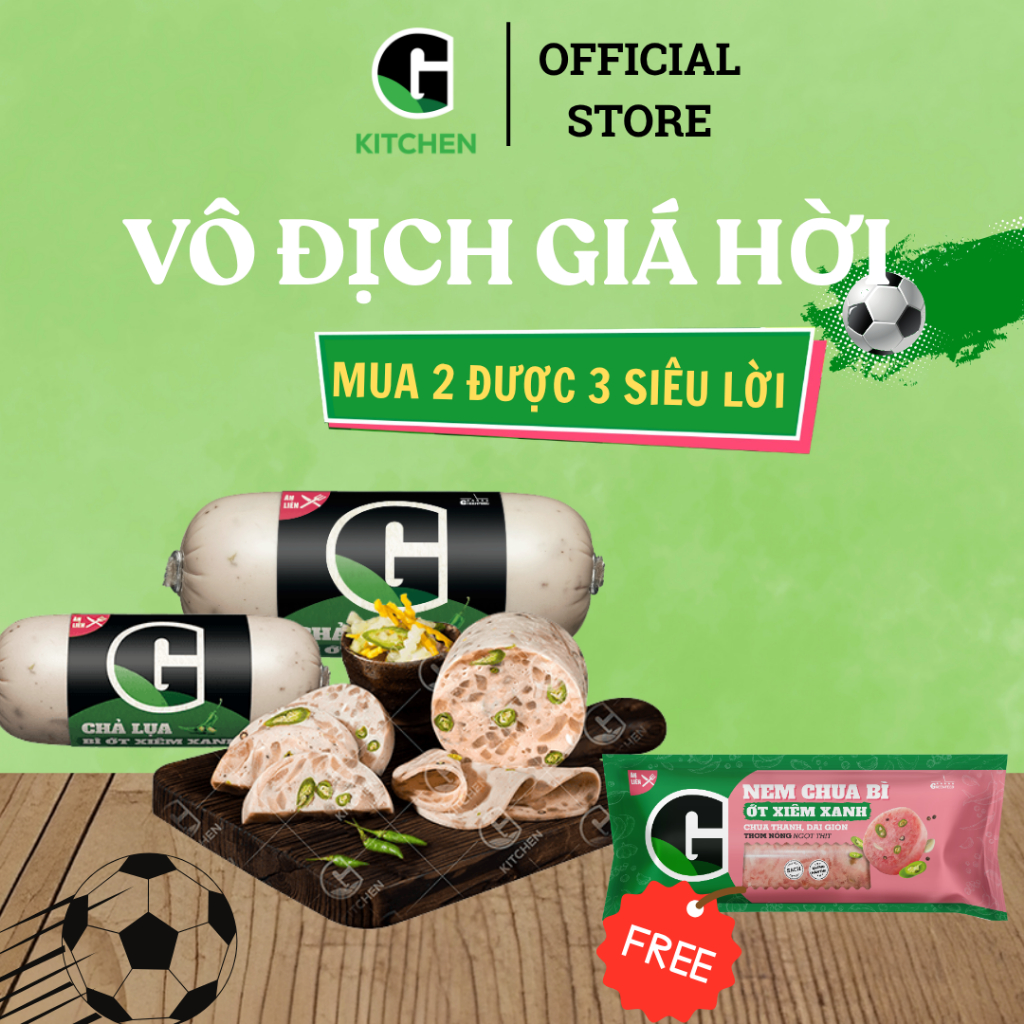 [Bóng lăn deal sốc] Combo 2 chả lụa bì ớt xiêm xanh 200g Tặng 1 Nem chua bì ớt xiêm xanh 180g G Kitchen