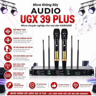 Micro Không Dây UGX 39 PLUS, Độ Nhạy Cao, Micro Chống Hú Rít, Hỗ Trợ Giọng Hát Tối Đa, Có Khả Năng Lọc Âm, Chống Hú Tốt