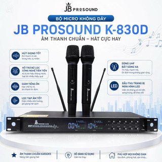 Bộ Micro Không Dây JB Prosound K-830D, Hút Giọng Tốt, Hỗ Trợ Bộ Lọc Công Nghệ Tiên Tiến, Giảm Tiếng Ốn, Lọc Tạp Âm Tốt.
