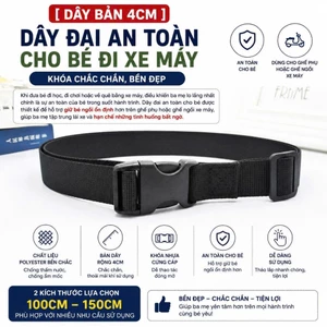 DÂY ĐAI DÀI 100CM * 4CM , AN TOÀN CHO BÉ