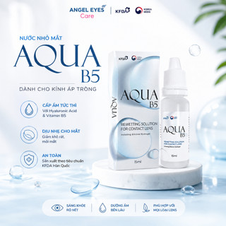 Nước nhỏ mắt kính áp tròng Aqua B5 | Dung dịch nhỏ mắt lens hỗ trợ cấp ẩm khi đeo lens
