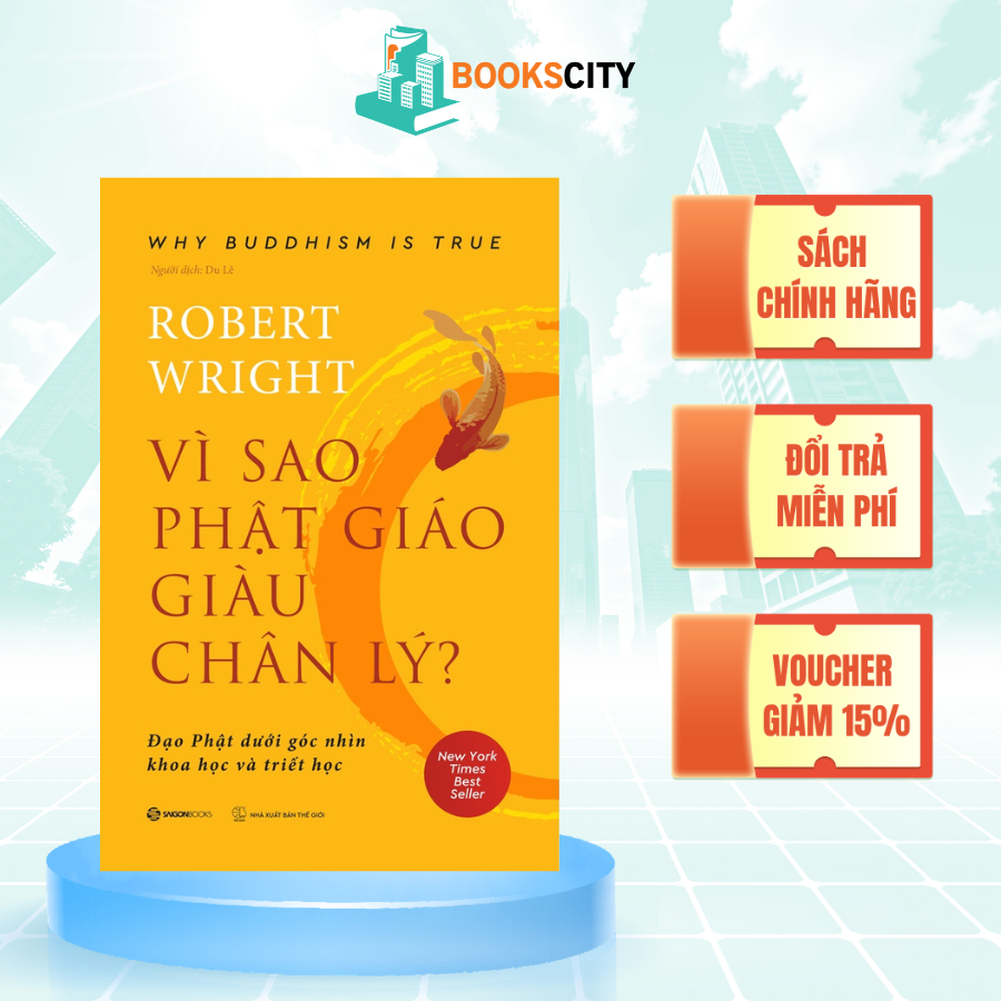 SÁCH - Vì sao Phật giáo giàu chân lý - Tác giả Robert Wright