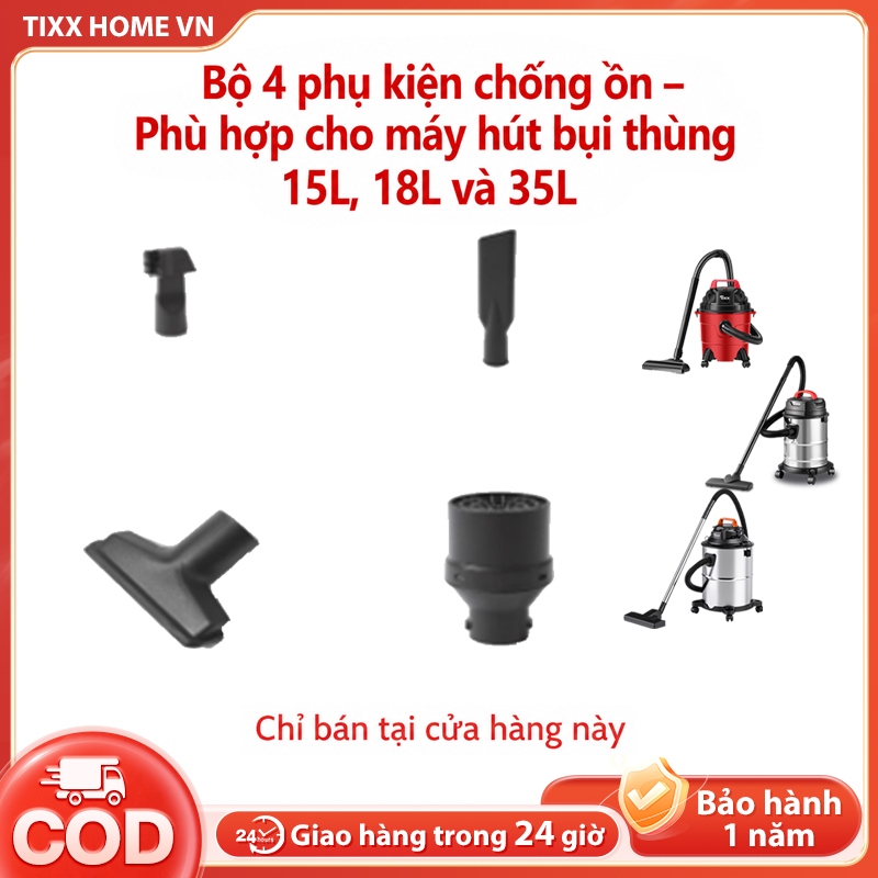 Tixx Máy hút bụi 15L/18L/35L Bộ 4 chống ồn   Chỉ dùng được cho máy hút bụi TIXX