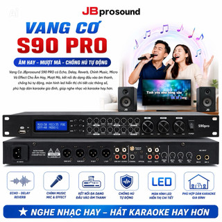 Vang Cơ JBprosound S90 PRO xử lý âm thanh Echo, Delay, Reverb, Chỉnh Music, Micro Và Effect Cho  Âm Hay, Mượt Mà