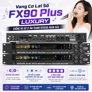Vang Cơ Lai Số FX90 Plus LUXURY Chống Hú Xử Lý Âm Thanh Reverb Hoàn Hảo, Reverb Siêu Mượt, Kết Nối Đa Năng Bluetooth