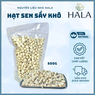 Túi 200g - 500g Hạt Sen Sấy Khô,Loại Đặc Biệt, Hạt Sen Huế, Vị Thơm Dùng Nấu Xôi, Chè Dưỡng Nhan - HALA