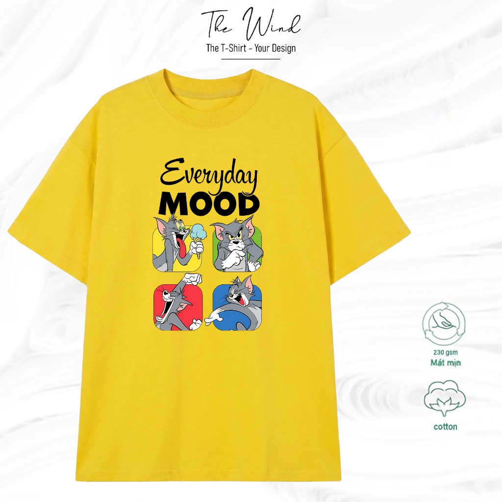 Áo thun Tom and Jerry Everyday MOOD Unisex Form Rộng Cao Cấp Co Giãn 2 Chiều