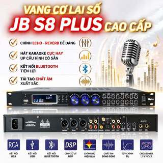 Vang Cơ Lai Số JB S8 PLUS , Echo ,Reverb, Ƒbx Chống Hú Tự Động, Chip Xử Lý Công Nghệ Mới 48bit DSP,Chế Độ Effect
