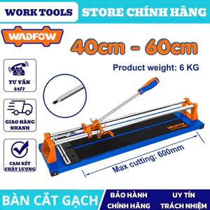 Bàn cắt gạch đẩy tay WADFOW 40cm 60cm WTR1506, WTR1561D, WTR1504, WTR1561