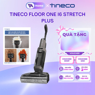 [TINECO] Máy hút bụi lau sàn khô ướt Tineco Floor One i6 Stretch Plus -Lực hút 20000Pa - BH 24 Tháng