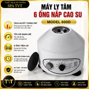 MÁY LY TÂM (LI TÂM) 800D 6 ỐNG TÁCH HUYẾT TƯƠNG PRP 4000 VÒNG/PHÚT CÓ HẸN GIỜ