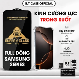 Kính cường lực Samsung A05 A05s A06 A07 A14 A15 A16 A17 A24 A25 A26 A33 A34 A35 A36 A37 A53 A54 A55