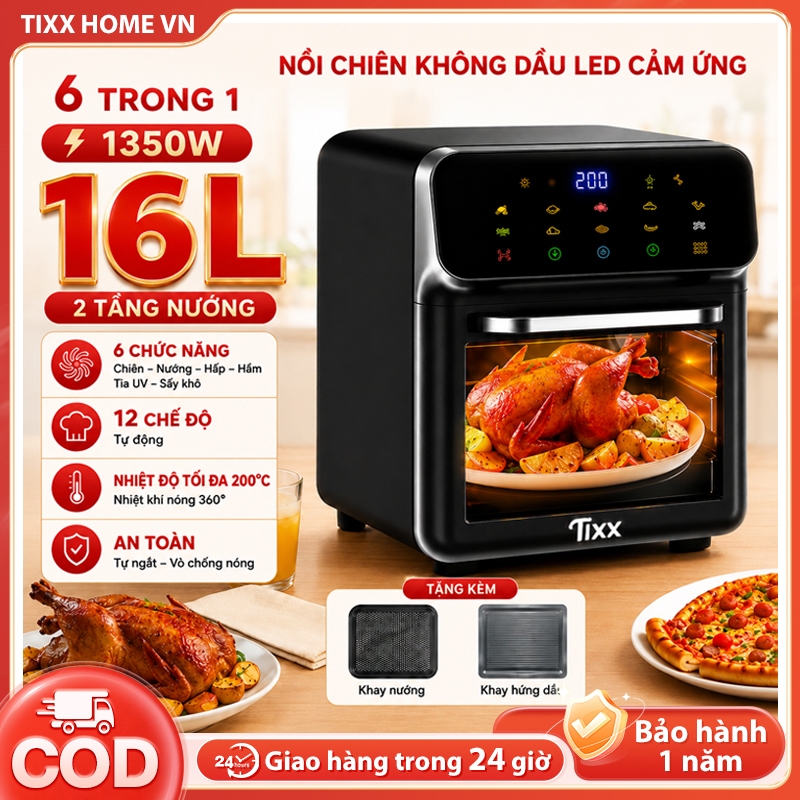 TIXX Nồi chiên không dầu 1350W Dung tích lớn 16L với công nghệ 3D Air Fryer