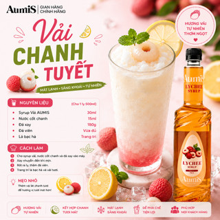 Siro Syrup Vải Aumis 750ml Cao Cấp – Hương Vị Thơm Ngon, Pha Chế Trà Sữa & Trà Trái Cây