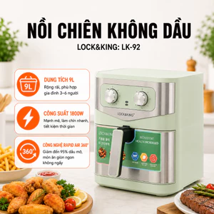 Nồi Chiên Không Dầu Lock&King 9L 1800W Rapid Air 360° Giảm 95% Dầu Mỡ Nồi Chiên Gia Đình Chính Hãng