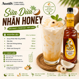 Siro Syrup Nhãn Mật Ong Aumis 750ml – Hương Vị Độc Đáo, Pha Chế Trà Trái Cây, Trà Sữa Cho Quán Cafe