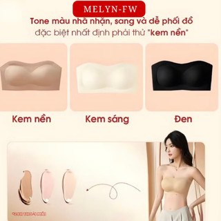 Áo lót áo quây chống tụt MELYN-FW áo ngực không dây thoải mái không trượt, nâng ngực, phù hợp với mọi trang phục hở vai