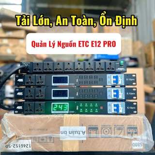 Bộ Quản Lý Nguồn ETC E12 Pro, Automat Tự Ngắt, Chống Chập, Chống Sốc Điện Bảo Vệ Dàn Âm Thanh.