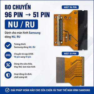 MẠCH CHUYỂN 96P RA 51P Cáp chuyển tín hiệu vào 96P ra 51P LVDS dùng cho màn hình Tivi, dòng NU RU thay màn hình