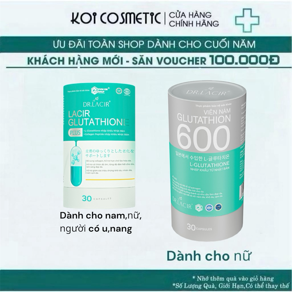 vin nm glutathione Glutathion 600 Dr Lacir  B Quyt Lm p Da, M Nm T Bn Trong VIN TRNG DA, M SM