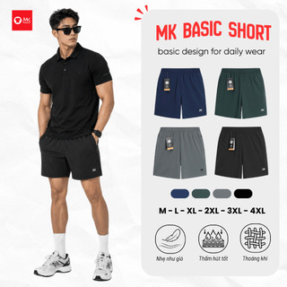 Quần short nam MK Basic Short vải xi gió nhẹ nhàng thoáng khí co giãn tốt thể thao dễ phối đồ đi tập