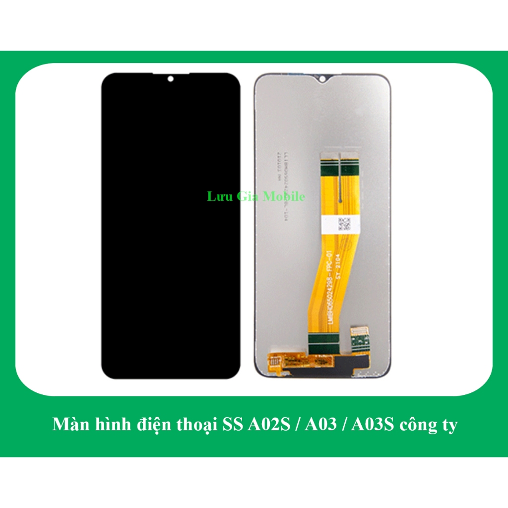 Màn hình tương thích SS A02S / A025F / A03S / A03 công ty