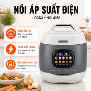 Nồi Áp Suất Điện Lock&King LK4160 6L 1000W Đa Chức Năng Nấu Nhanh Giữ Trọn Dinh Dưỡng
