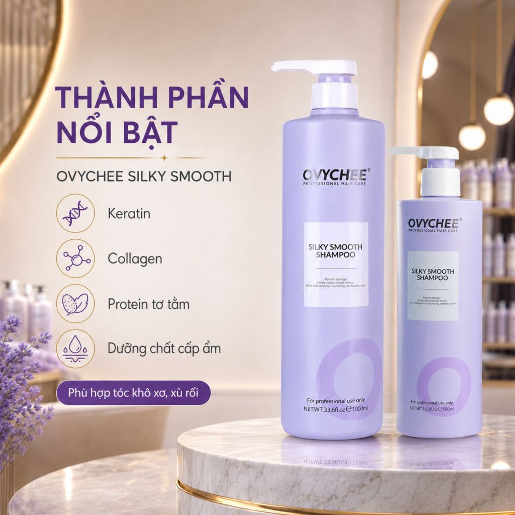 Dầu Gội OVYCHEE Silky Smooth Shampoo 500ml - 1000ml|Hỗ Trợ phục Hồi Tóc Hư Tổn, Giảm Rụng Tóc