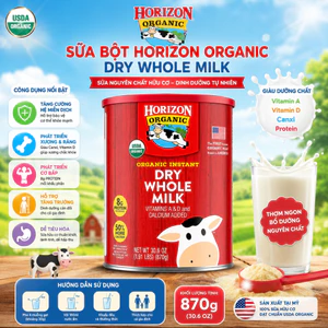 Horizon Organic Dry Whole Milk 870g Mỹ – Sữa Bột Hữu Cơ Nguyên Chất Giàu Canxi & Protein
