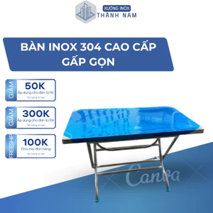BÀN CHỮ NHẬT INOX- GẤP GỌN ĐỦ KÍCH THƯỚC