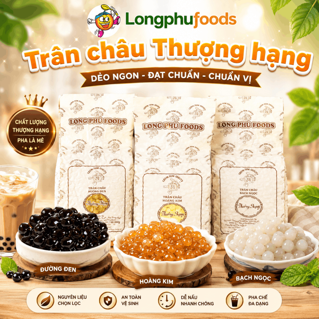 Trân Châu Thượng hạng LONG PHÚ có vị ngọt túi 1kg - Topping, Nguyên Liệu Chè, Trà Sữa